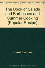 The Book of Salads and Barbecues and Summer Cooking (Popular Recipe)