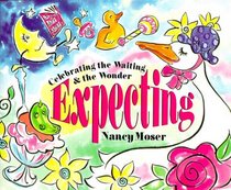 Expecting:  Celebrating the Waiting & the Wonder