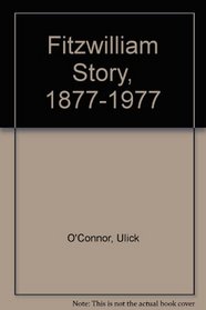 Fitzwilliam Story, 1877-1977