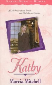 Kathy (SpringSong Books #10)