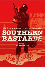 Southern Bastards: Homecoming Volume 3