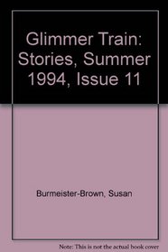 Glimmer Train: Stories, Summer 1994, Issue 11