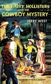 The Happy Hollisters and the Cowboy Mystery: HARDCOVER Special Edition