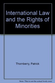 International Law and the Rights of Minorities