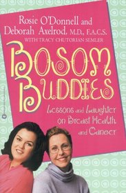 Bosom Buddies : Lessons and Laughter on Breast Health and Cancer