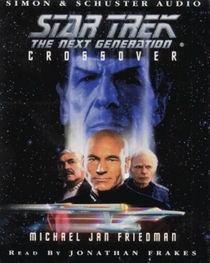 Star Trek - The Next Generation: Crossover (Star Trek Audio - The Next Generation)