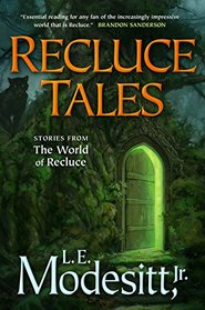 Recluce Tales: Stories from the World of Recluce (Saga of Recluce)