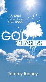 God Chasers: My Soul Follows Hard After Thee