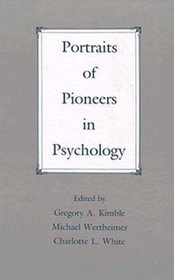 Portraits of Pioneers in Psychology (Portraits of Pioneers in Psychology (Hardcover APA))