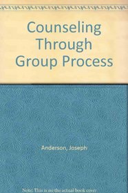 Counseling Through Group Process