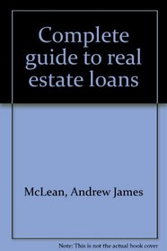 Complete guide to real estate loans