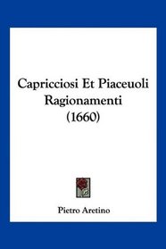 Capricciosi Et Piaceuoli Ragionamenti (1660) (Italian Edition)
