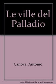 Le ville del Palladio (Italian Edition)