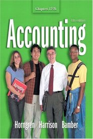 Accounting Chapters 12 - 26 (6th Edition)