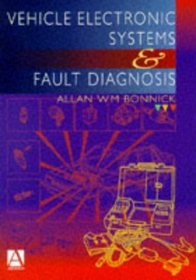 Vehicle Electronic Systems and Fault Diagnosis