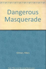 Dangerous Masquerade