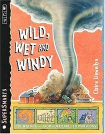 Wild, Wet, and Windy (SuperSmarts)