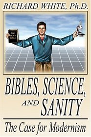 Bibles, Science, and Sanity