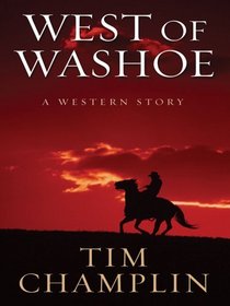 West of Washoe: A Western Story (Five Star Western Series)