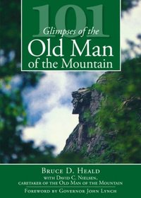 101 Glimpses of the Old Man of the Mountain (Vintage Images)