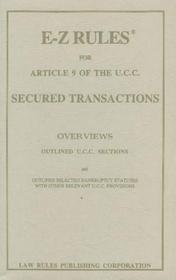 Secured Transactions (Article 9 of Ucc with 2000 Supplement) (E-Z Rules and Reviews)