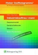 Stofftelegramme Industriekauffrau/mann. Aufgabenband. Baden-Wrttemberg