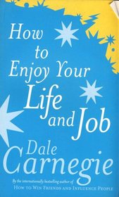 How to Enjoy Your Life and Job