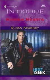 Hidden Hearts (Hide and Seek, Bk 2) (Harlequin Intrigue, No 640)