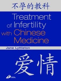 Treatment of Infertility With Chinese Medicine
