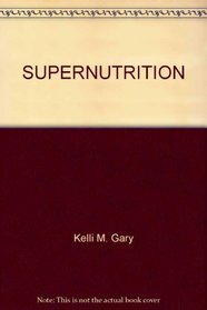 Supernutrition