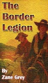 The BORDER LEGION: THE BORDER LEGION