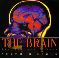 The Brain: Our Nervous System