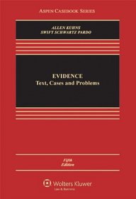 Evidence: Text Cases & Problems 5e