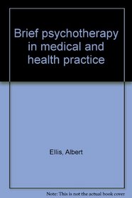 Brief psychotherapy in medical and health practice