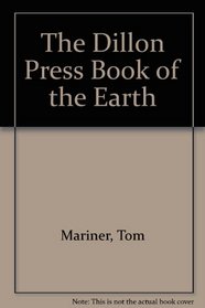 The Dillon Press Book of the Earth