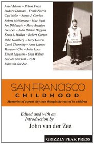 San Francisco Childhood, Memories of a Great City Seen Through the Eyes of Its Children
