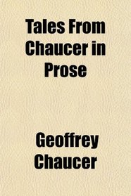 Tales From Chaucer in Prose