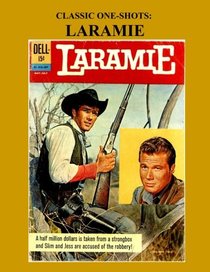 Classic One-Shots: Laramie: Based on The Hit TV Western - All Stories - No Ads