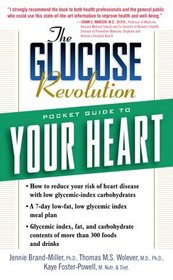 The Glucose Revolution Pocket Guide to Your Heart (Glucose Revolution Pocket Guides)