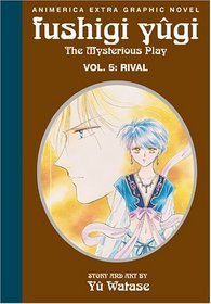 Rival (Fushigi Yugi: The Mysterious Play, Vol. 5)