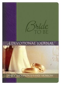 Bride To Be:  A Devotional Journal
