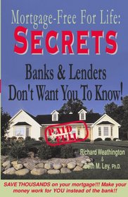 Secrets Banks and Lenders Don't Want You to Know/ Mortgage Free for Life!
