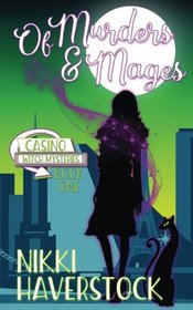 Of Murders and Mages: Casino Witch Mysteries 1 (Volume 1)