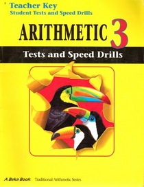 A Beka Arithmetic 3 Teacher Key/Tests and Speed Drills