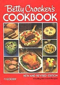 Betty Crocker's Cookbook: New and Revised Edition