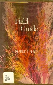 Field Guide. (The Yale series of younger poets)