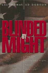 Blinded by Might