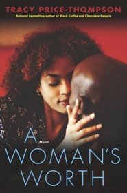 A Woman's Worth : A Novel (Strivers Row)