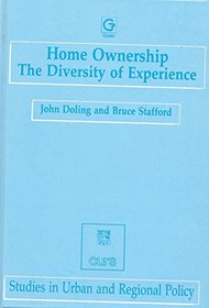 Home Ownership: The Diversity of Experience (Studies in Urban and Regional Policy)