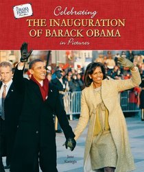Celebrating the Inauguration of Barack Obama in Pictures (The Obama Family Photo Album)
